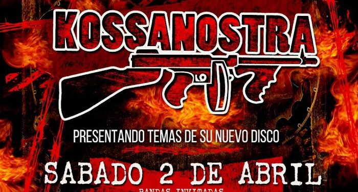 «Kossanostra» se presenta el Sábado 2 de abril en «The other place»
