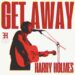 ‘Get Away’ es el nuevo sencillo de Harry Holmes