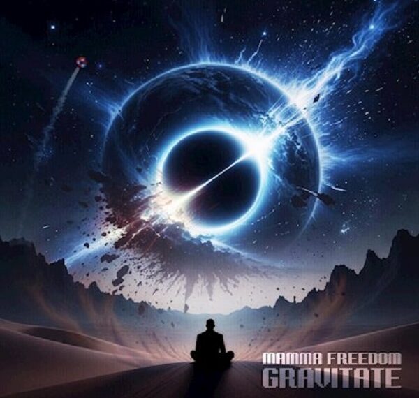 Mamma Freedom lanza su nuevo sencillo titulado «Gravitate»